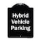 Signmission Designer Series-Hybrid Vehicle Parking Black & White Heavy-Gauge Aluminum, 24" x 18", BW-1824-9835 A-DES-BW-1824-9835 - alternate 1